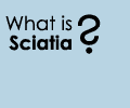What is Sciatia?